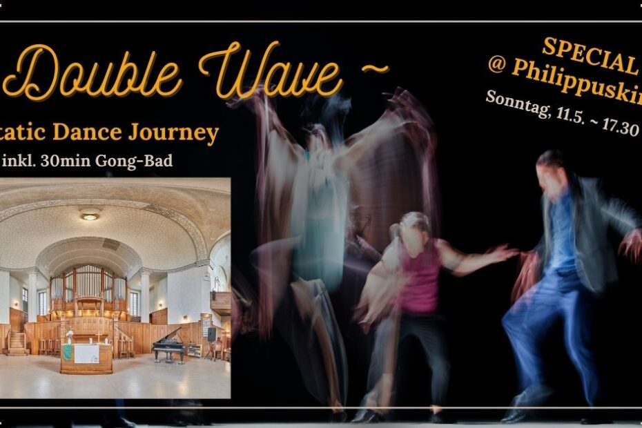 DoubleWave SPECIAL ~ Ecstatic Dance Journey | 11.5. @ Philippuskirche Leipzig